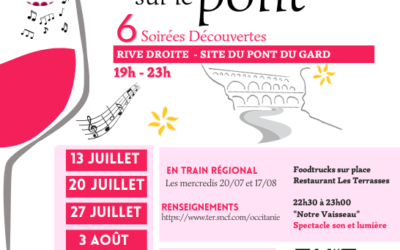 Pont du Gard – Vignerons sur le Pont 19 Juillet & 9 Août 2023