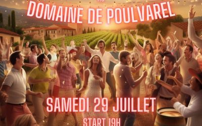 Bodega au Domaine de Poulvarel – Samedi 29 Juillet 2023