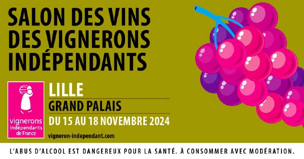 RETROUVEZ NOUS DU 15 AU 18 NOVEMBRE 2024 AU SALON DES VIGNERONS INDEPENDANTS A LILLE !!