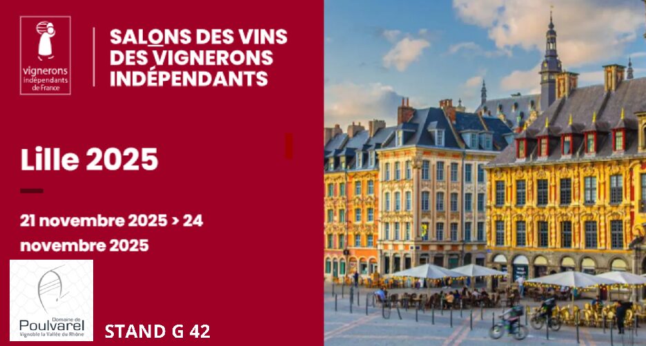 NOUS SERONS PRESENT AU SALON DES VIGNERONS INDEPENDANTS DE LILLE DU 21 AU 24 NOVEMBRE 2025